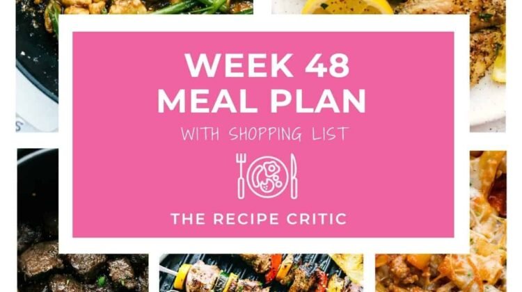 Weekly Meal Plan #48 | The Recipe Critic Weekly Meal Plan #48 | The Recipe Critic