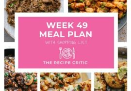 Weekly Meal Plan #49 | The Recipe Critic
