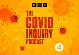 The Covid Inquiry Podcast: ‘I wasn’t the decision maker’