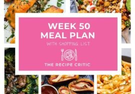 Weekly Meal Plan #50 | The Recipe Critic