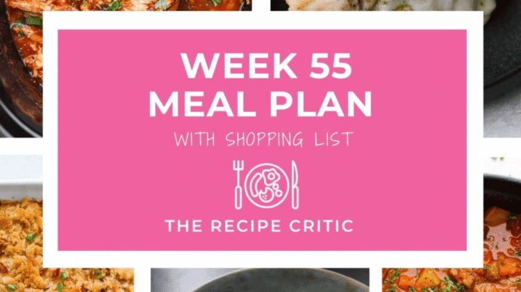 Weekly Meal Plan #55 | The Recipe Critic Weekly Meal Plan #55 | The Recipe Critic