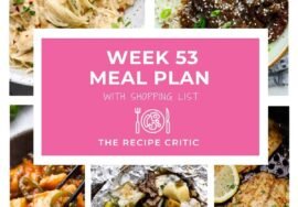 Weekly Meal Plan #53 | The Recipe Critic