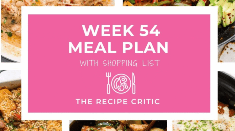 Week 54 Meal Plan | The Recipe Critic Week 54 Meal Plan | The Recipe Critic