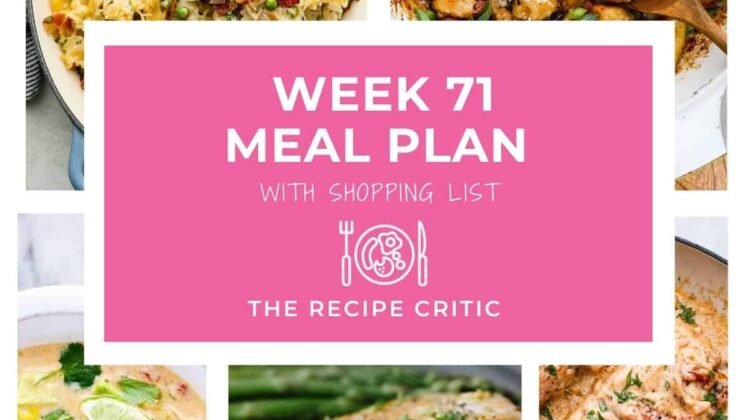 Weekly Meal Plan #71 | The Recipe Critic