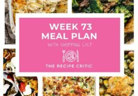 Weekly Meal Plan #73 | The Recipe Critic