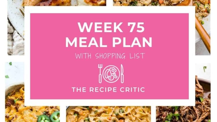 Weekly Meal Plan 75: Five Easy Family Dinners Weekly Meal Plan 75: Five Easy Family Dinners
