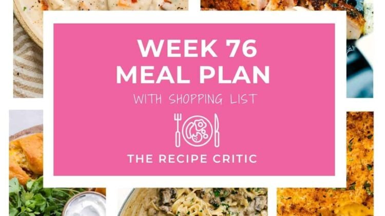 Weekly Meal Plan #76 | The Recipe Critic Weekly Meal Plan #76 | The Recipe Critic