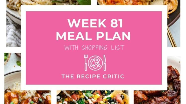 Weekly Meal Plan #81 | The Recipe Critic Weekly Meal Plan #81 | The Recipe Critic