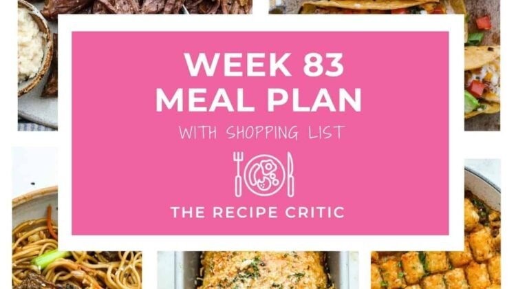 Weekly Meal Plan #83 | The Recipe Critic