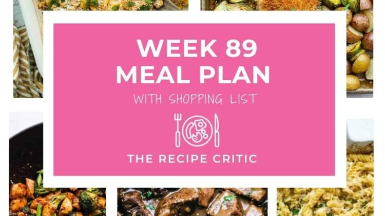 Weekly Meal Plan #89 + Free Printable Shopping List Weekly Meal Plan #89 + Free Printable Shopping List