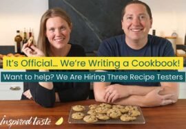 We’re Writing a Cookbook! Want to Help? We are Hiring Recipe Testers