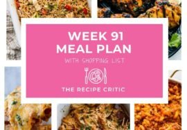 Weekly Meal Plan #91 | The Recipe Critic