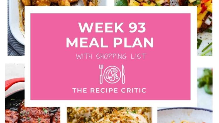 Weekly Meal Plan 93: Easy Dinner Ideas Weekly Meal Plan 93: Easy Dinner Ideas
