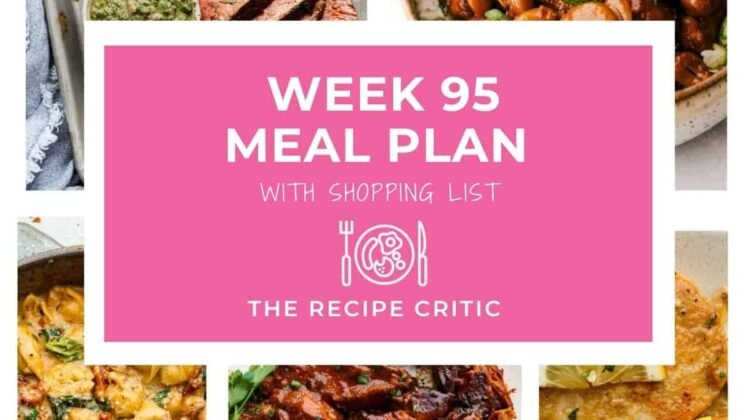 Weekly Meal Plan 95 with Easy Family Dinners