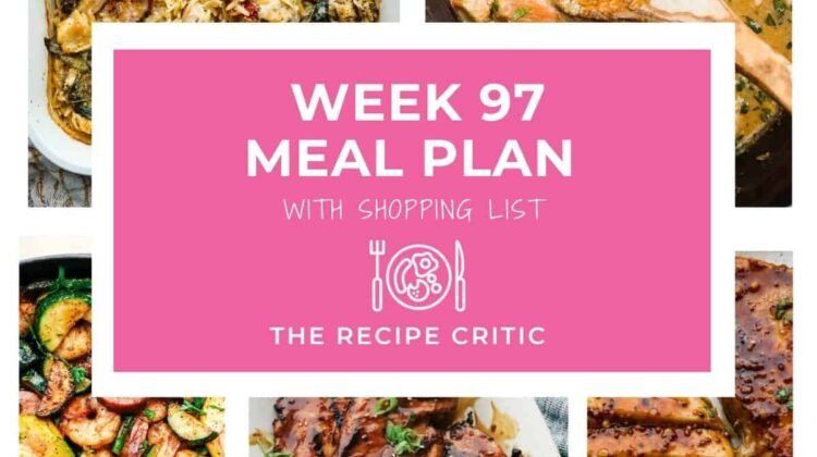 Weekly Meal Plan #97 | The Recipe Critic Weekly Meal Plan #97 | The Recipe Critic